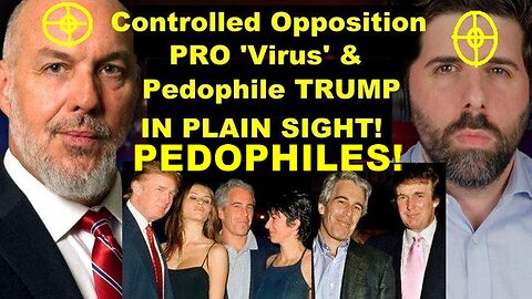Controlled Opp PRO 'Virus' & Pedo TRUMP Gatekeeper Psyop 'The People's Voice' in Plain Sight!
