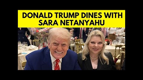 Trump Latest News | Trump Dines With Sara Netanyahu At His Florida Golf Resort | US Israel | N18G