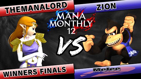 MM12 Winners Finals - TheManaLord (Zelda) v Zion (Donkey Kong)