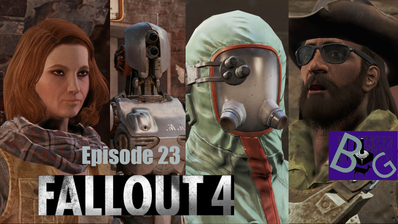 Fallout 4 Playthrough Episode 23 (pt 1)