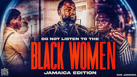 Don't Listen to Black Women!