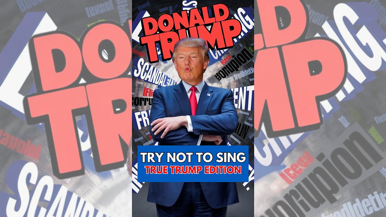 Songs that Say It All! What Many Truly Feel About Donald Trump - Do You Agree?