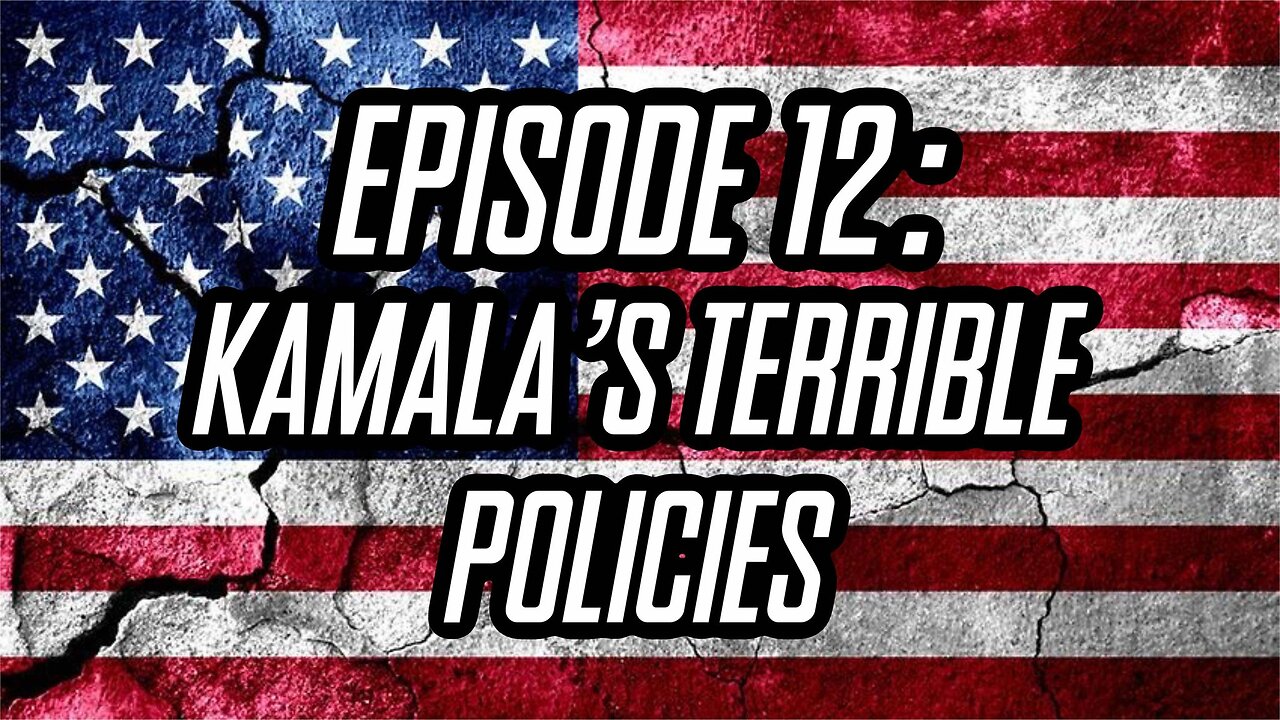 The Bearded Federalists Show Episode 12: Kamala's Terrible Policies