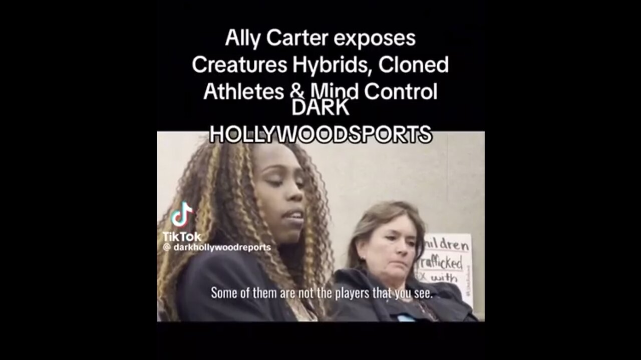 Ally Carter exposes Creature Hybrids, Cloned Athletes & Mind Control.......