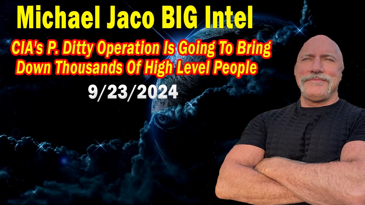 Michael Jaco BIG Intel 09.23.24: "No One Can Do Anything To Stop It"