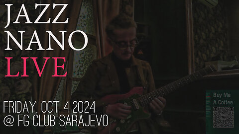 Jazz Nano Tea Live at FG Club Sarajevo on Chill Autumn Friday - BiH Tour 2024