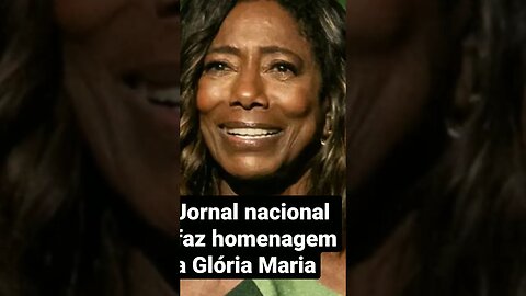 jornal nacional faz homenagem a jornalista Glória Maria #shorts