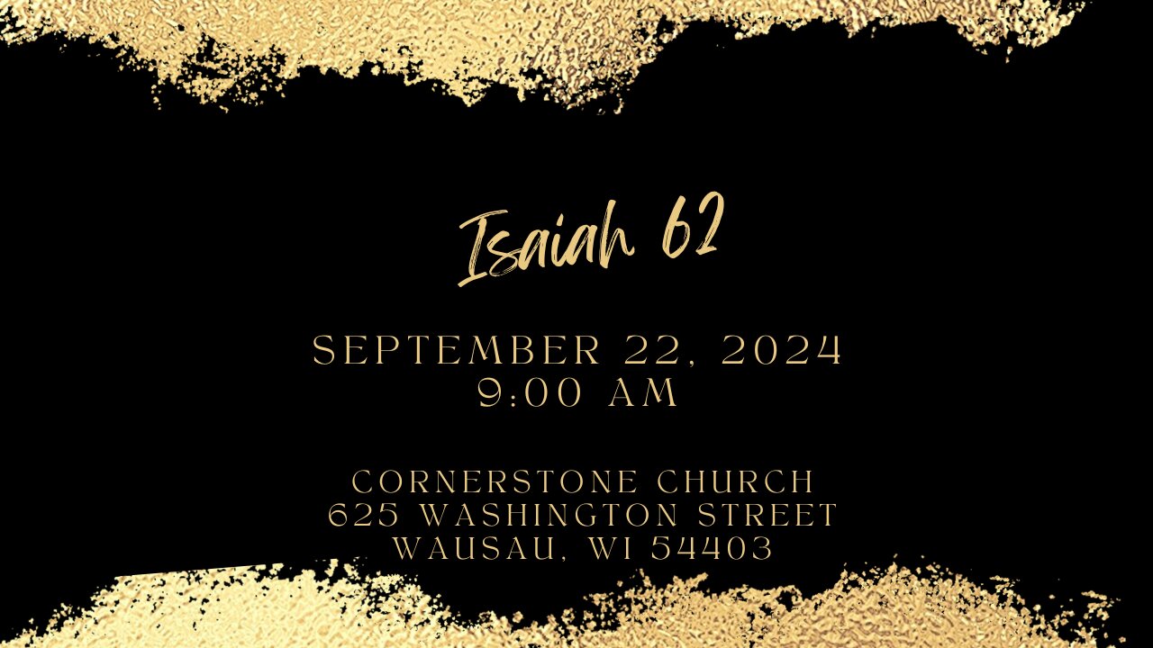 Isaiah 62 Bible Study - Cornerstone Wausau