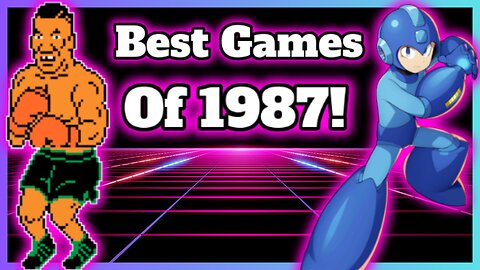 The BEST Retro Video Games of Their Release Year! 1987