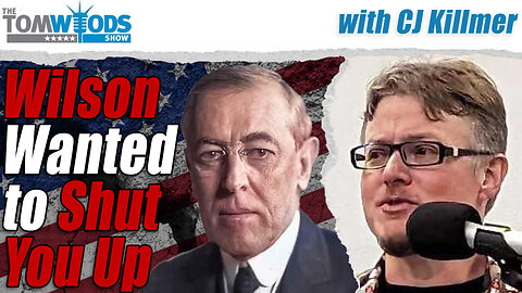 Free Speech and the Evil Woodrow Wilson I TWS #2553