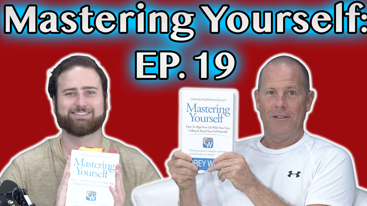 Mastering Yourself Study Group W Chunky Episode 19