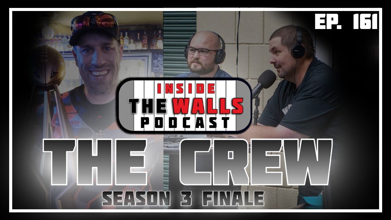 Ep. 161: Season 3 Finale: The Crew