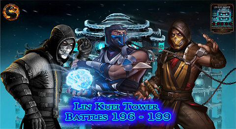 MK Mobile. LIN KUEI Tower Battles 196 - 199