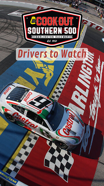 NASCAR Drivers to watch for in the Cookout Southern 500 at Darlington Raceway