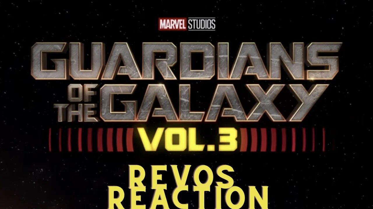 Revos Reaction: Unravelling the Secrets of the Guardians vol 3 Trailer!