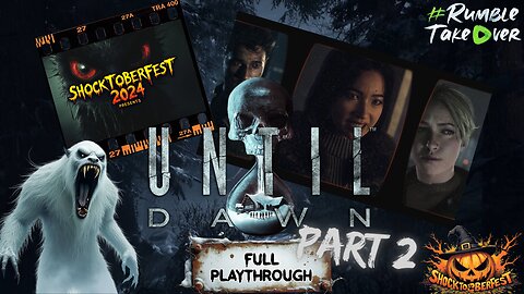 Until Dawn Remake - Part 2 [PC|Low Latency Test] | Rumble Gaming