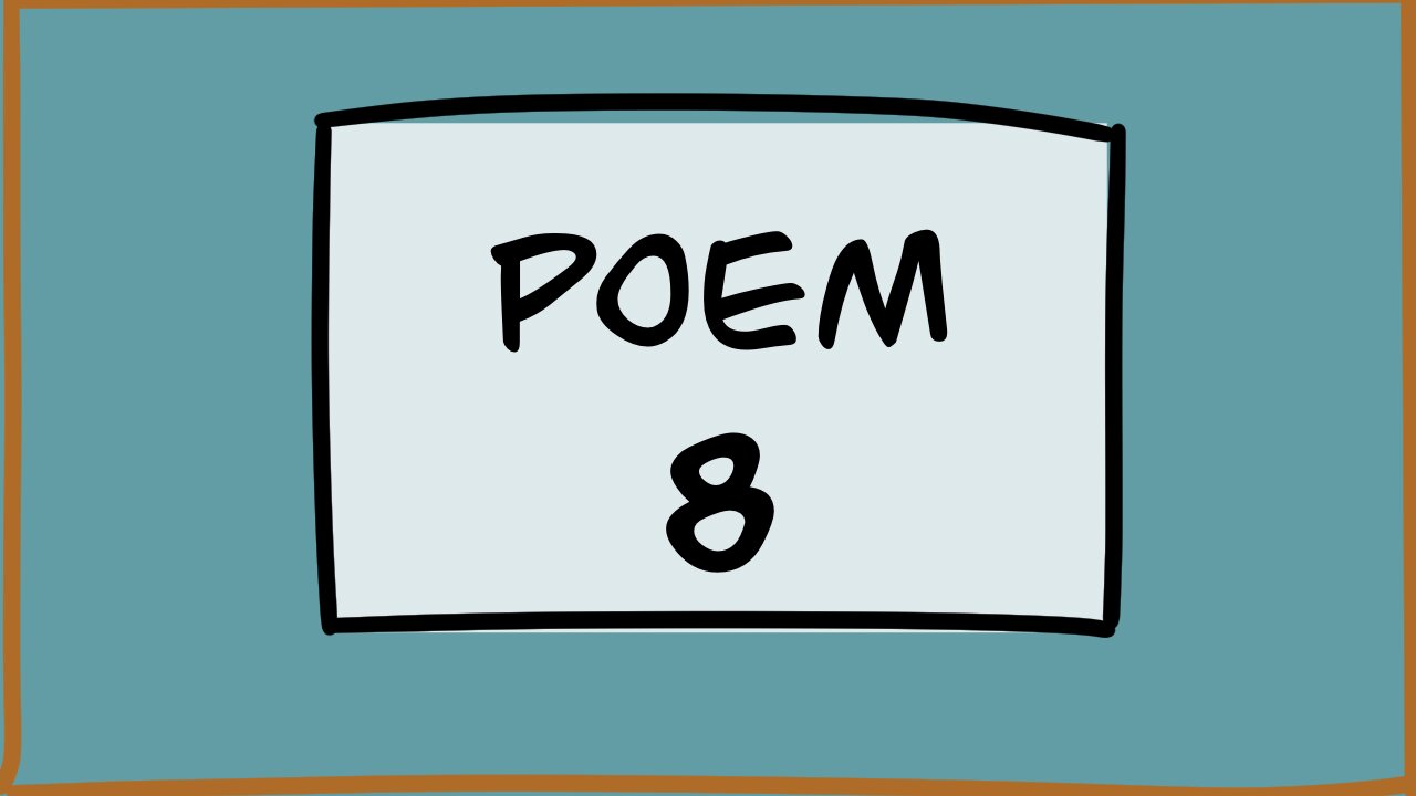 POEM 8