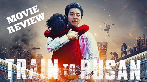 Train To Busan (2016) Review