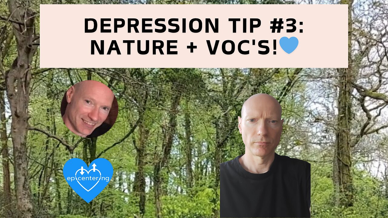 Depression Tip #3: Nature + VOC's!💙