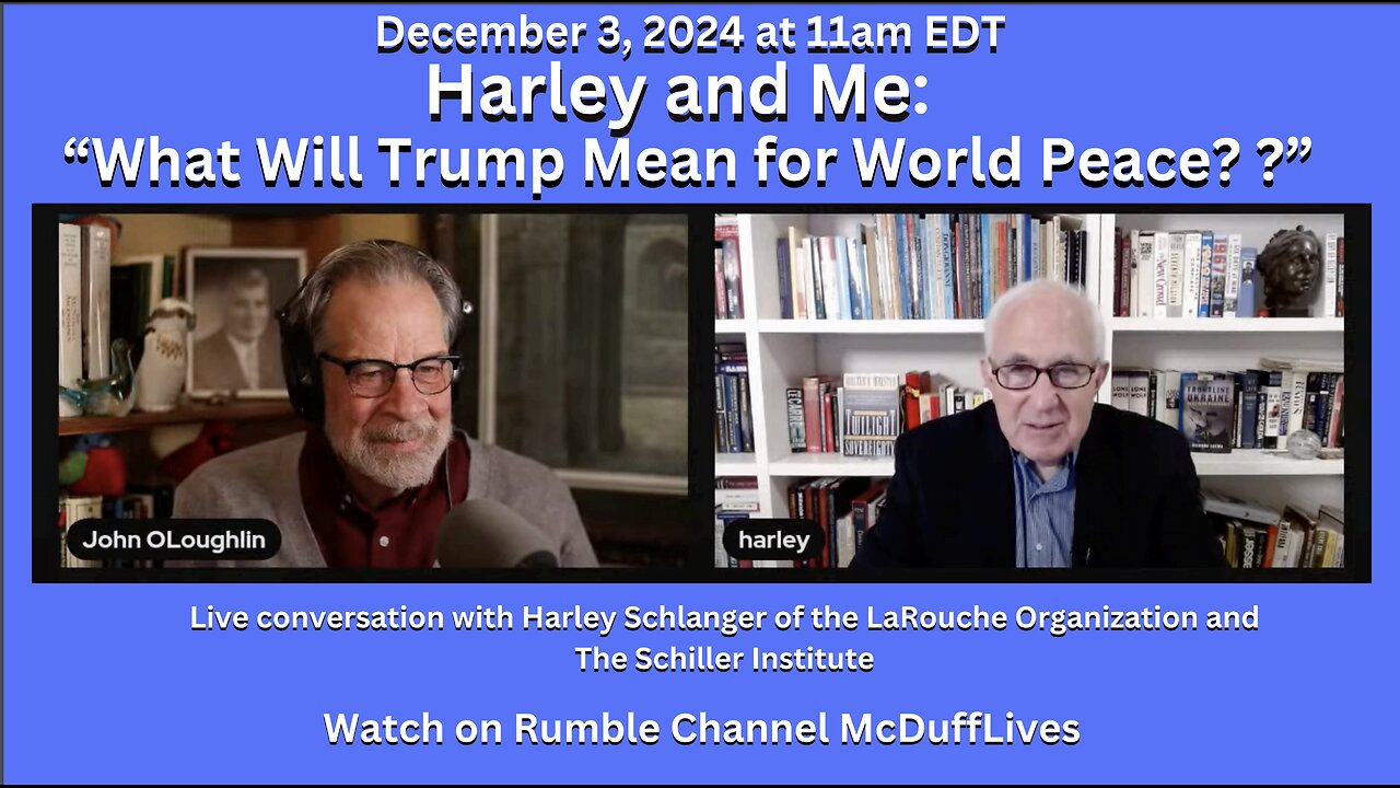 Harley and Me, December 3, 2024: What Will Trump Mean for World Peace?