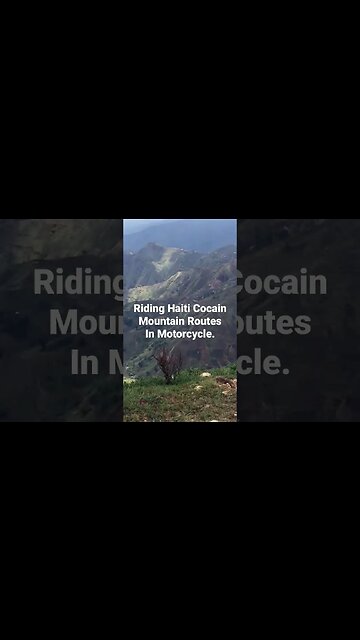 Riding Haiti Cocain Mountain Routes In Motorcycle