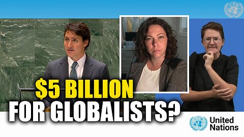 Trudeau pledges $5 BILLION to global financing efforts at the United Nations Pact for the Future