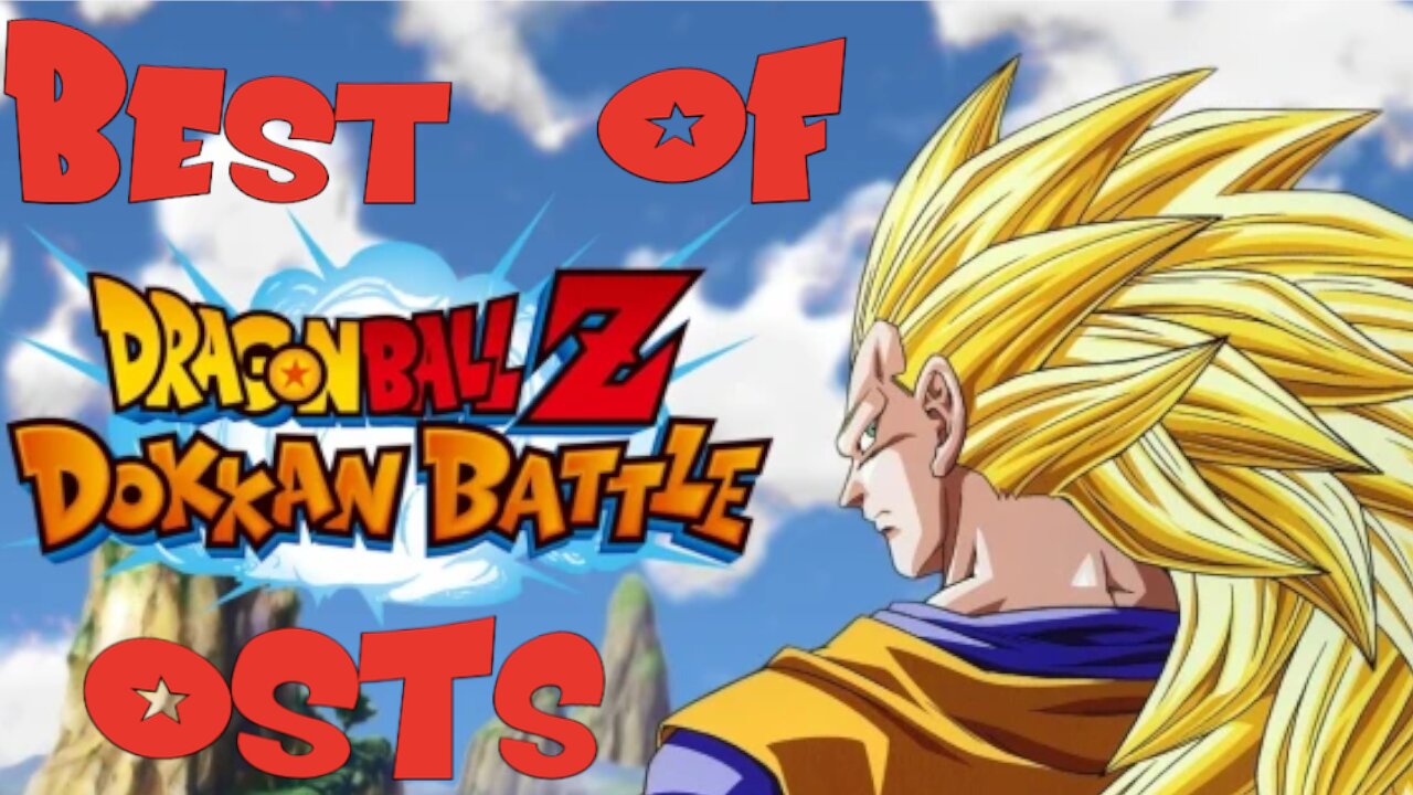 1 Hour of DBZ Dokkan Battle Best OSTs