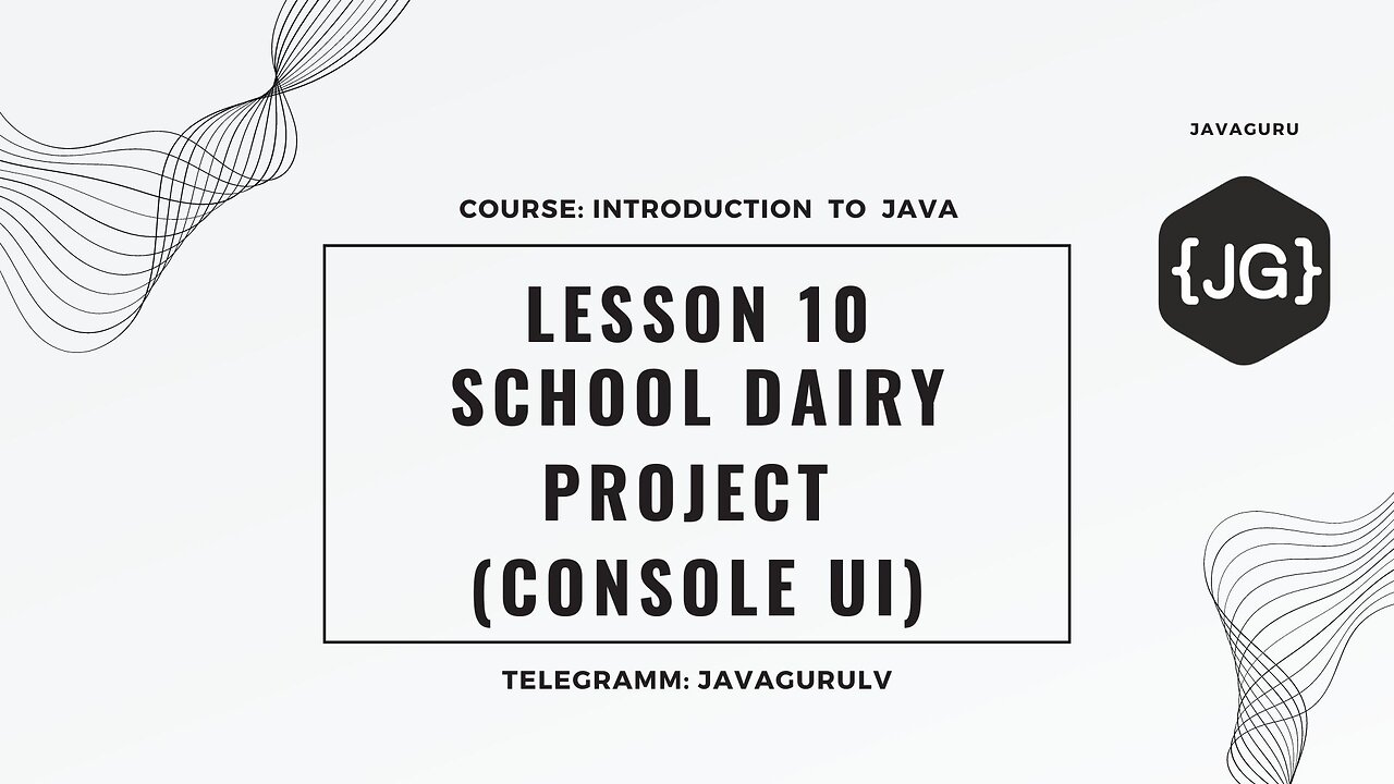 Introduction to Java: LESSON 10 - Project School Dairy (console ui)