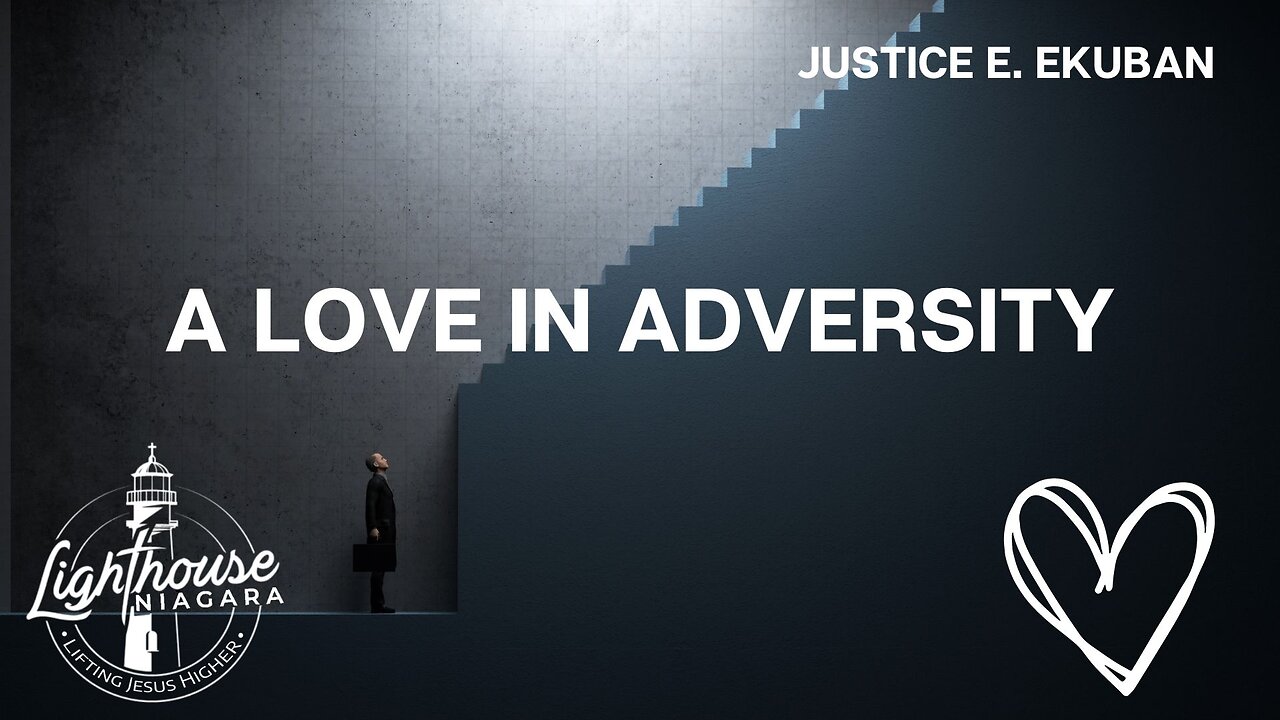 A Love In Adversity - Justice E. Ekuban