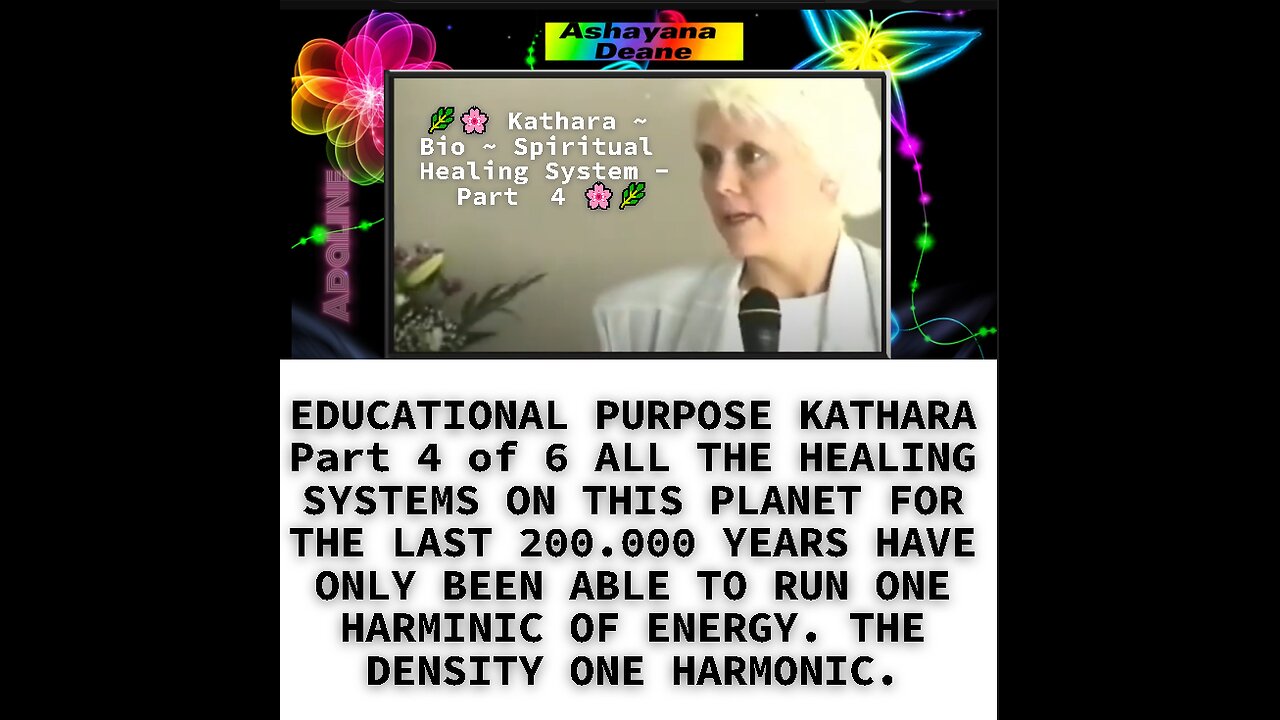 EDUCATIONAL PURPOSE KATHARA Part 4 of 6 ALL THE HEALING SYSTEMS ON THIS PLANET FOR THE LAST 200.000