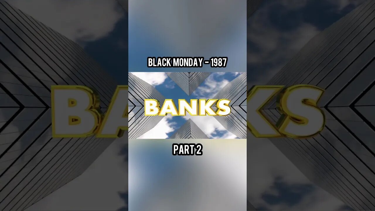 Black Monday 1987 - (Part 2)