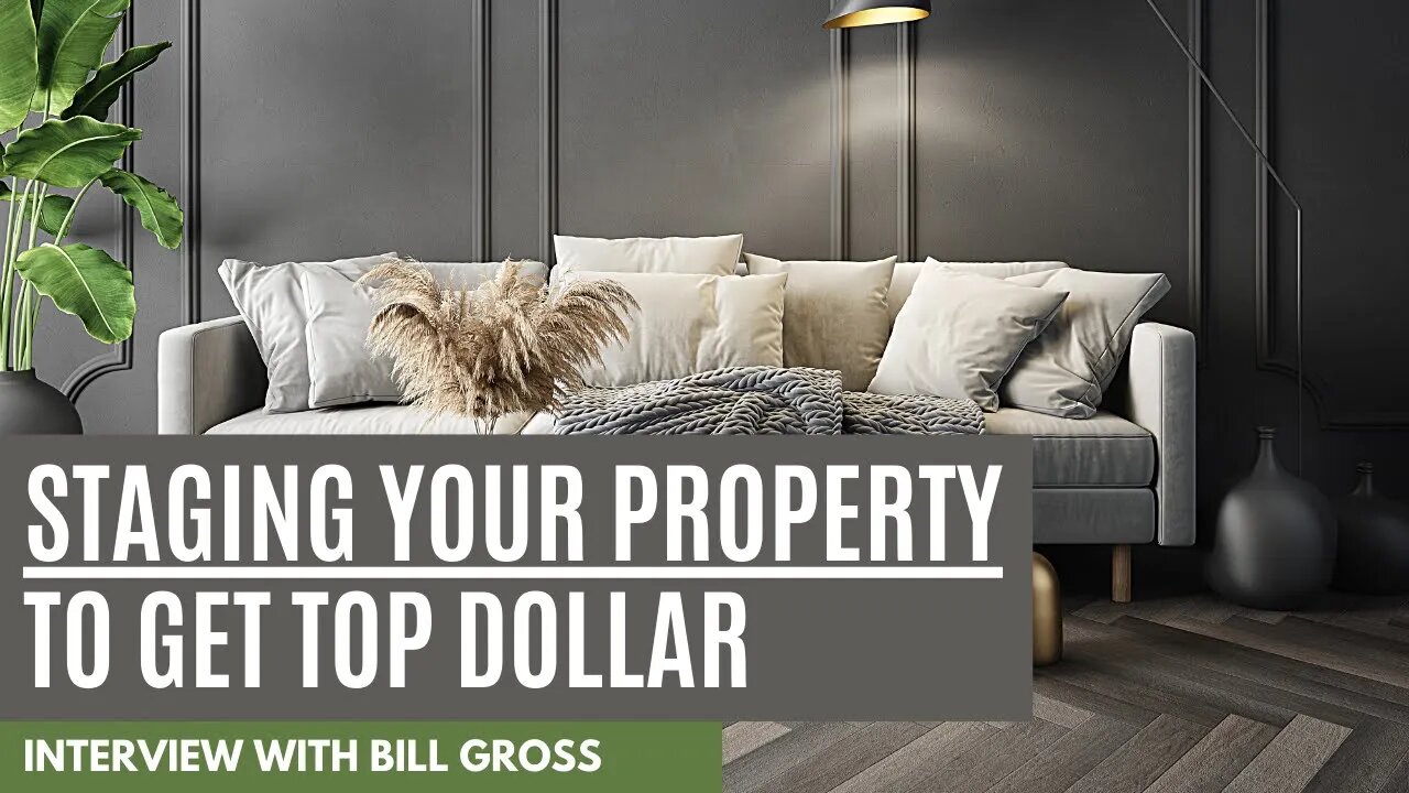 Staging Your Property To Get Top Dollar
