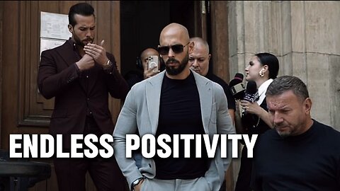 Andrew Tate - Endless Positivity - Andrew Tate Motivational Speech 2024
