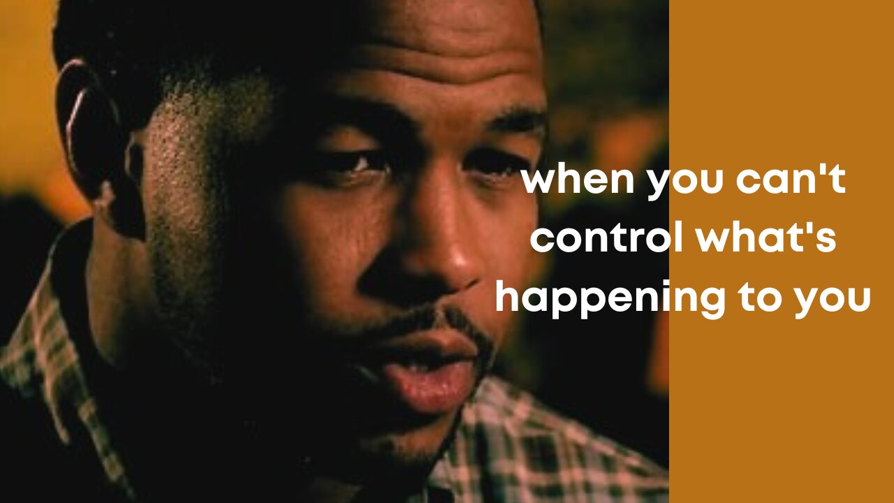 Powerful Advice Inky Johnson: When you can't control what's hapenning to you...