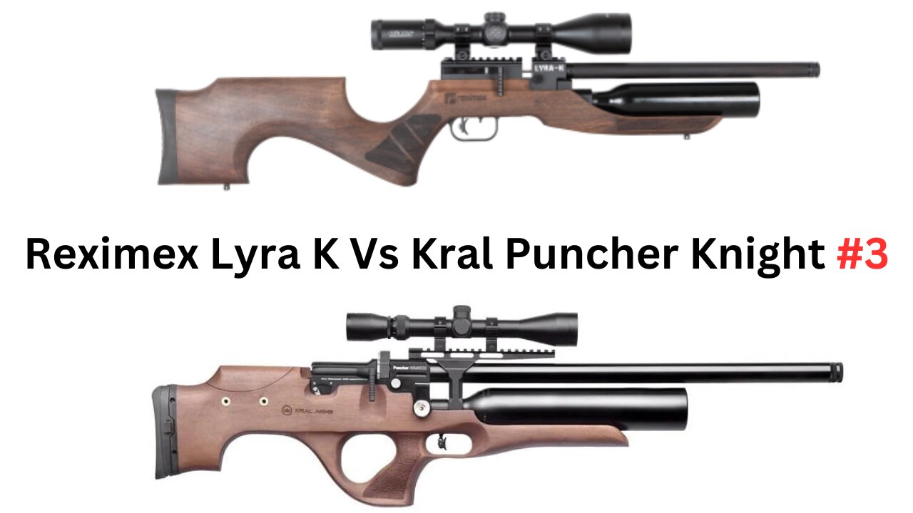 Reximex Lyra K Vs Kral Puncher Knight