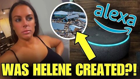 SHOCKING Alexa EXPOSES Truth About Hurricane Helene