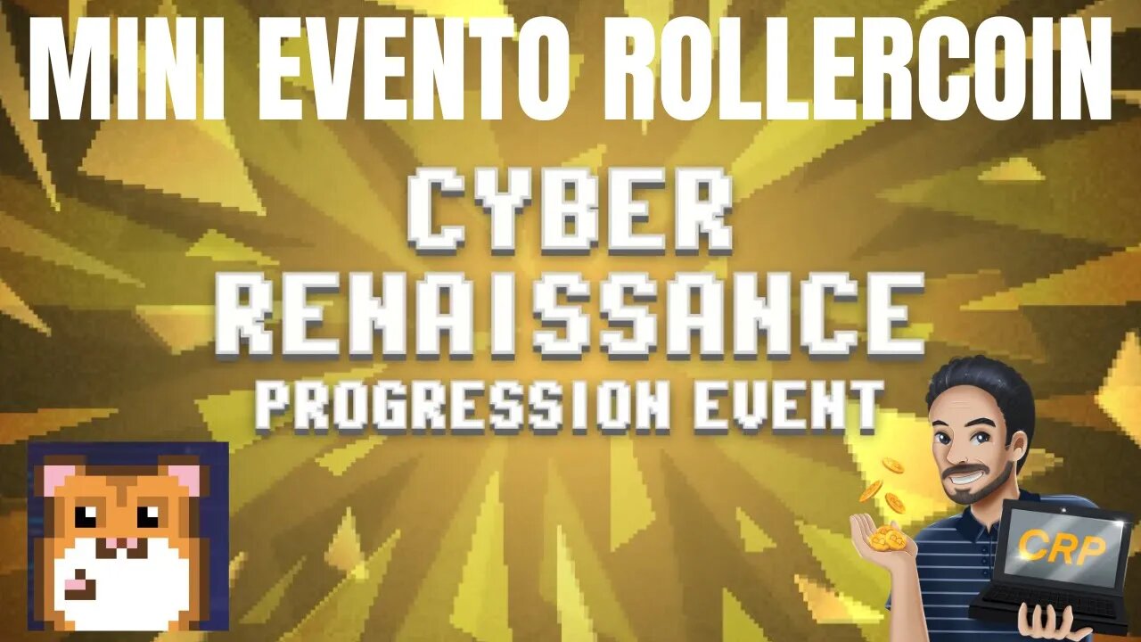 Mini Evento Rollercoin - Cyber Renaissance!