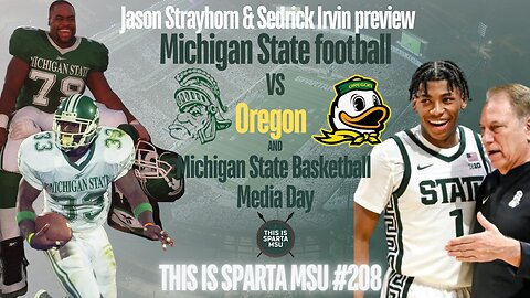 Jason and Sed preview MSU vs Oregon and MSU basketball Media day