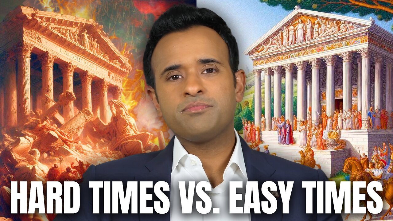 Hard Vs. Easy Times: How Intellectual Curiosity Built America! | Vivek Ramaswamy