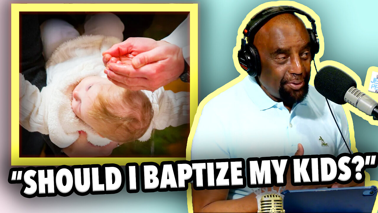 BAPTIZE KIDS?? #CALLER | JLP