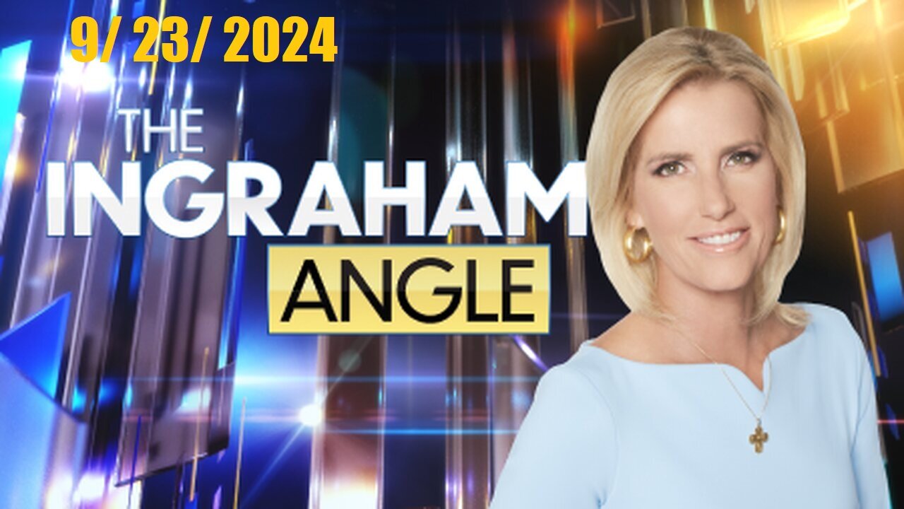 The Ingraham Angle (Full Episode) | September 23, 2024