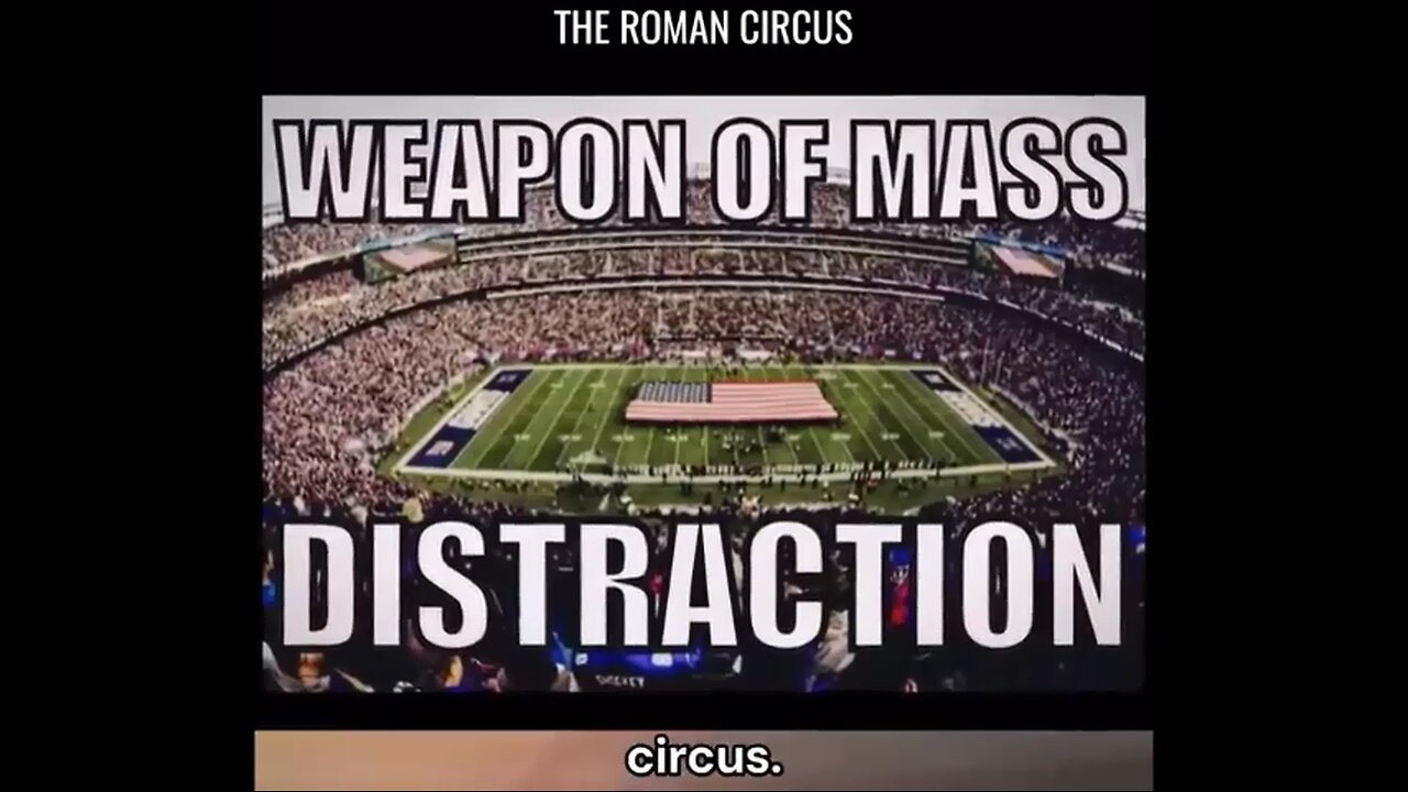 The World Is a ROMAN Circus to Keep You Preoccupied and Distracted from the NWO Cabal & True Cosmos