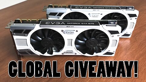 ANOTHER GTX 1070 GLOBAL GIVEAWAY!