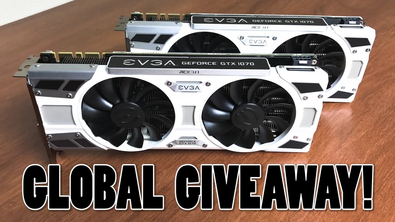 ANOTHER GTX 1070 GLOBAL GIVEAWAY!