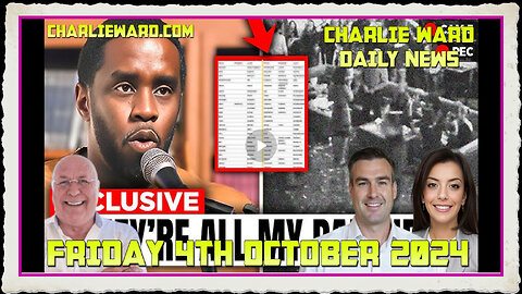CHARLIE WARD DAILY NEWS WITH PAUL BROOKER- FRIDAY 4TH OCTOBER 2024