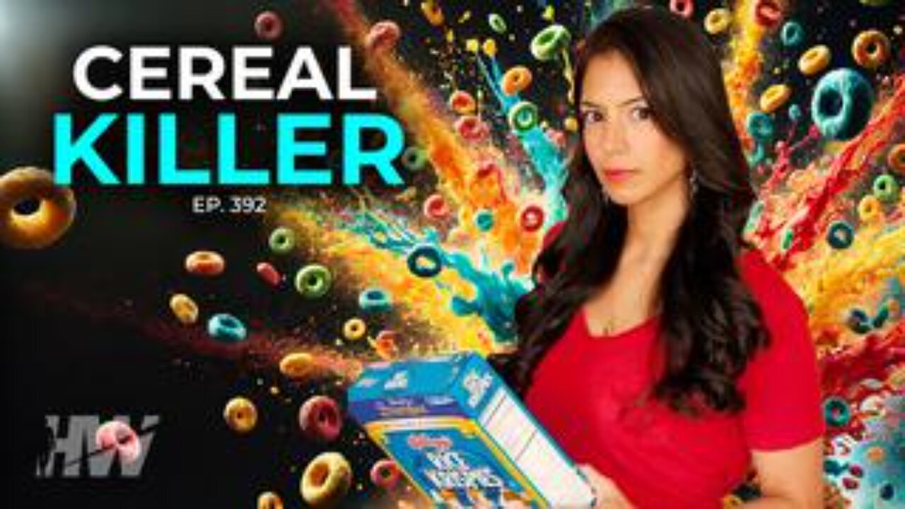 The Highwire - Episode 392: Cereal Killer