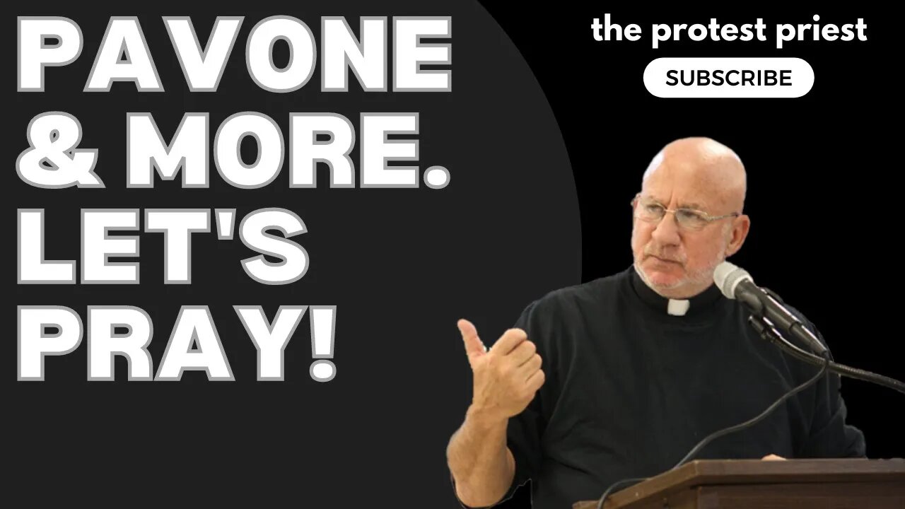 Pavone & More. Let's Pray! | The Protest Priest