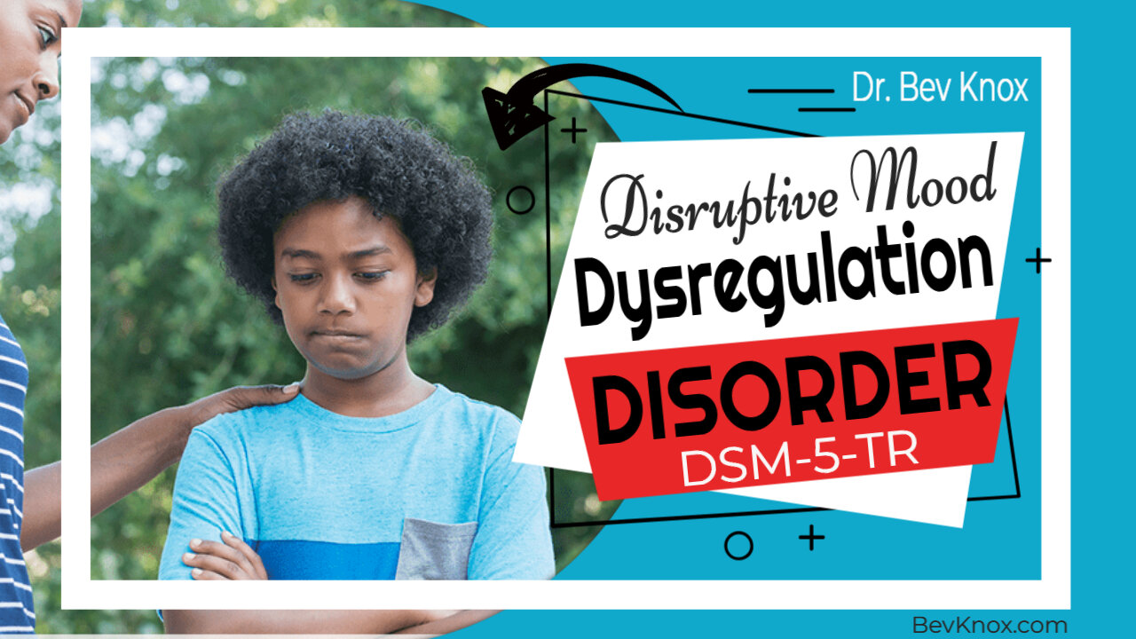 Disruptive Mood Dysregulation Disorder (DMDD) - Severe Temper Outbursts in Children