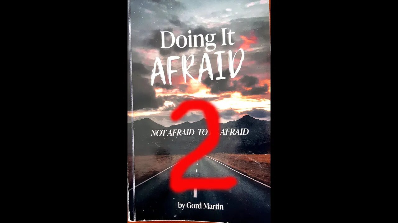 Doing It Afraid - Review - Part 2