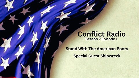 Stand With The American Poors with Shipwreck of X (Twitter)- Season 2 Episode 1